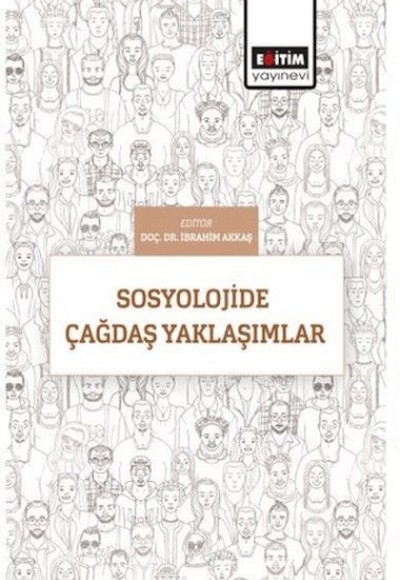 Sosyolojide Çağdaş Yaklaşımlar Sosyolojide Çağdaş Yaklaşımlar