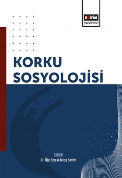 Korku Sosyolojisi Korku Sosyolojisi