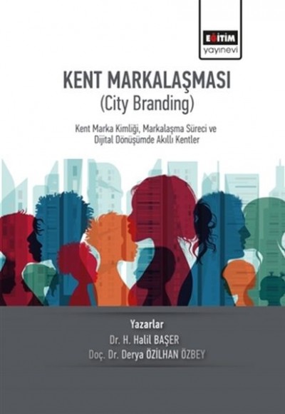 Kent Markalaşması (City Branding) Kent Markalaşması (City Branding)