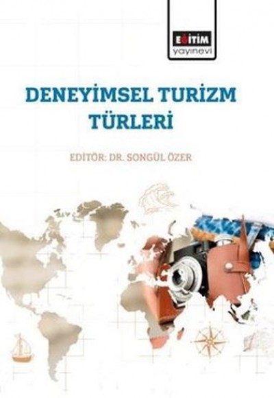 Deneyimsel Turizm Türleri Deneyimsel Turizm Türleri