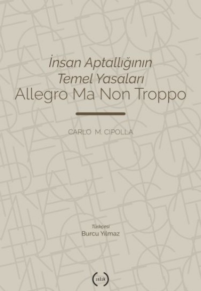 İnsan Aptallığının Temel Yasaları İnsan Aptallığının Temel Yasaları