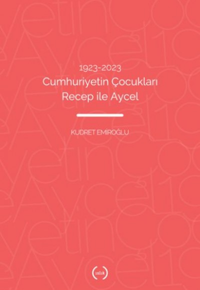 1923–2023 Cumhuriyetin Çocukları Recep ile Aycel 1923–2023 Cumhuriyetin Çocukları Recep ile Aycel