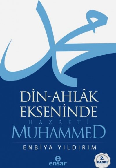 Din-Ahlak Ekseninde Hazreti Muhammed Din-Ahlak Ekseninde Hazreti Muhammed