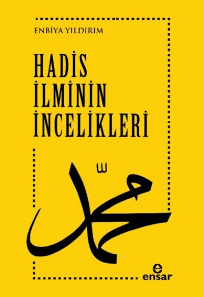 Hadis İlminin İncelikleri Hadis İlminin İncelikleri