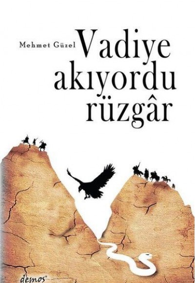 Vadiye Akıyordu Rüzgar Vadiye Akıyordu Rüzgar