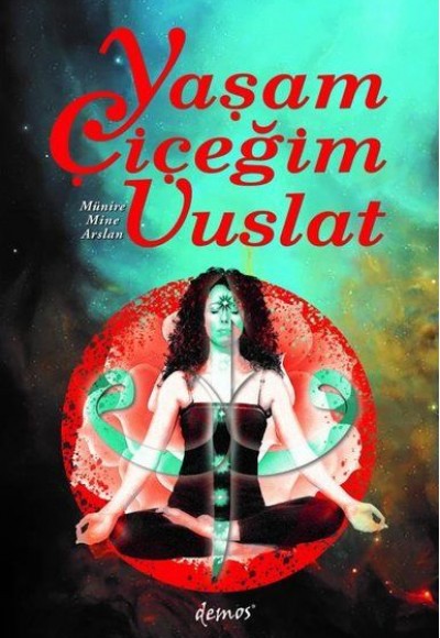 Yaşam Çiçeğim Vuslat Yaşam Çiçeğim Vuslat