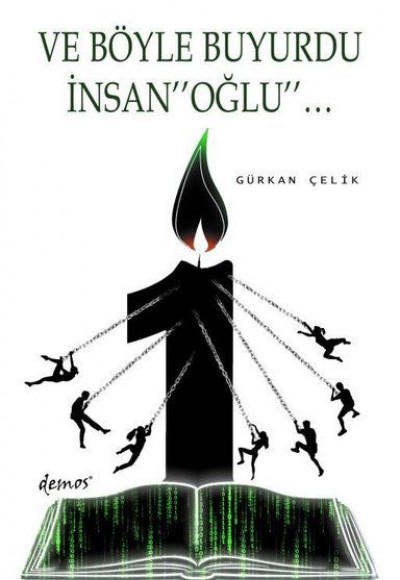 Ve Böyle Buyurdu İnsanoğlu Ve Böyle Buyurdu İnsanoğlu