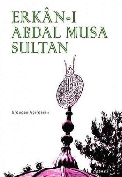 Erkan-ı Abdal Musa Sultan Erkan-ı Abdal Musa Sultan