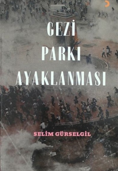 Gezi Parkı Ayaklanması Gezi Parkı Ayaklanması