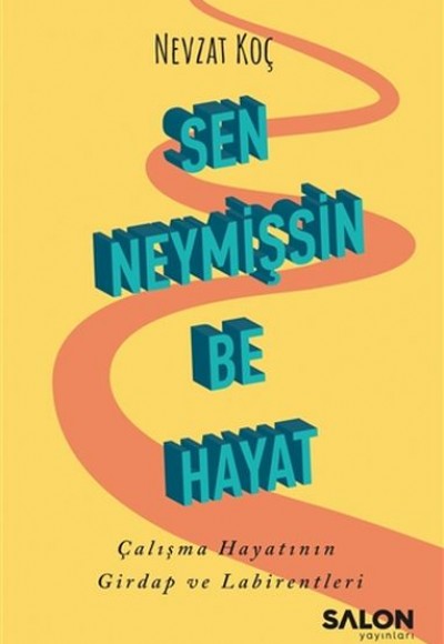 Sen Neymişsin Be Hayat Sen Neymişsin Be Hayat