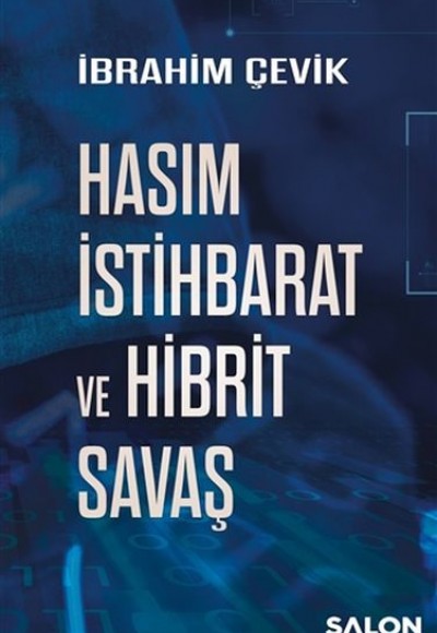 Hasım İstihbarat ve Hibrit Savaş Hasım İstihbarat ve Hibrit Savaş