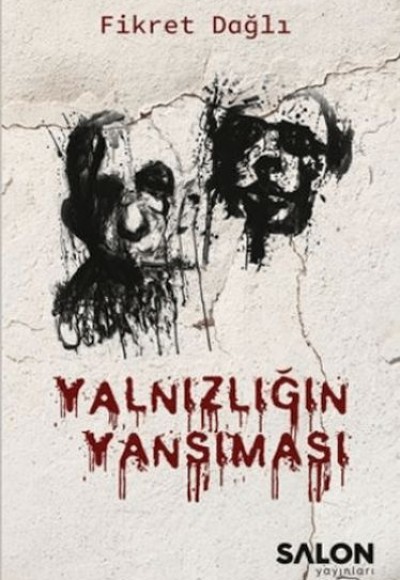 Yalnızlığın Yansıması Yalnızlığın Yansıması