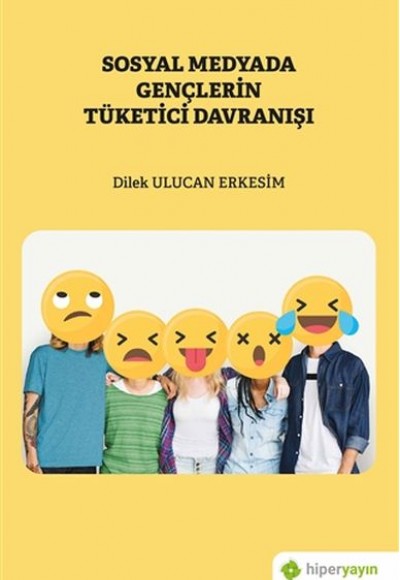 Sosyal Medyada Gençlerin Tüketici Davranışı Sosyal Medyada Gençlerin Tüketici Davranışı