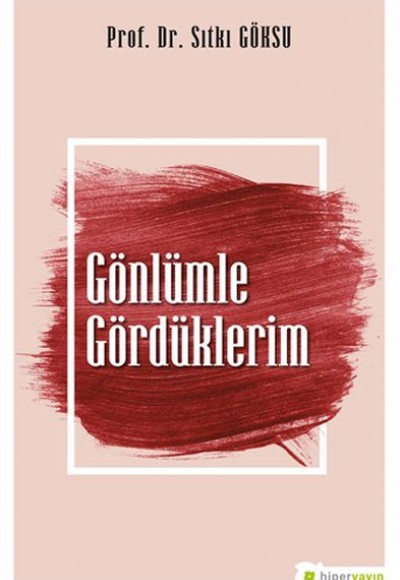 Gönlümle Gördüklerim Gönlümle Gördüklerim
