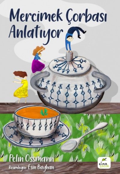 Mercimek Çorbası Anlatıyor Mercimek Çorbası Anlatıyor