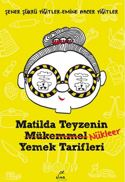 Matilda Teyzenin Nükleer Yemek Tarifleri Matilda Teyzenin Nükleer Yemek Tarifleri