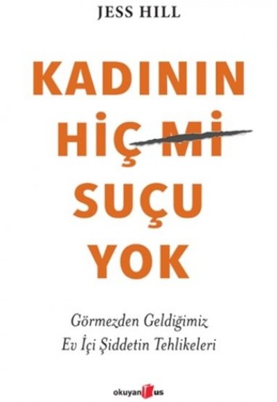 Kadının Hiç Suçu Yok Kadının Hiç Suçu Yok