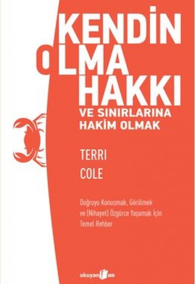 Kendin Olma Hakkı ve Sınırlarına Hakim Olmak Kendin Olma Hakkı ve Sınırlarına Hakim Olmak