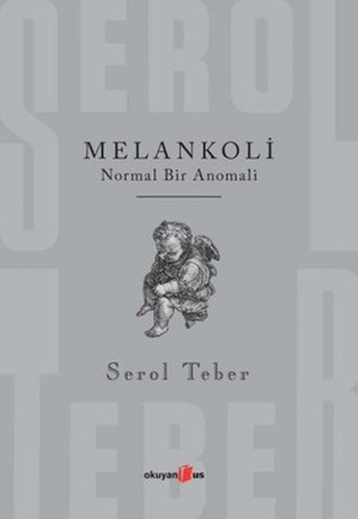 Melankoli - Normal Bir Anomali Melankoli - Normal Bir Anomali