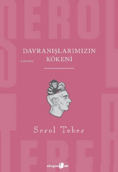 Davranışlarımızın Kökeni Davranışlarımızın Kökeni