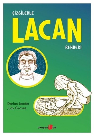 Çizgilerle Lacan Rehberi Çizgilerle Lacan Rehberi