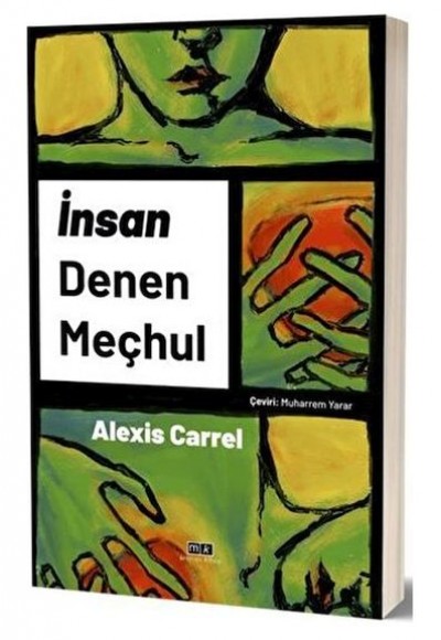 İnsan Denen Meçhul İnsan Denen Meçhul