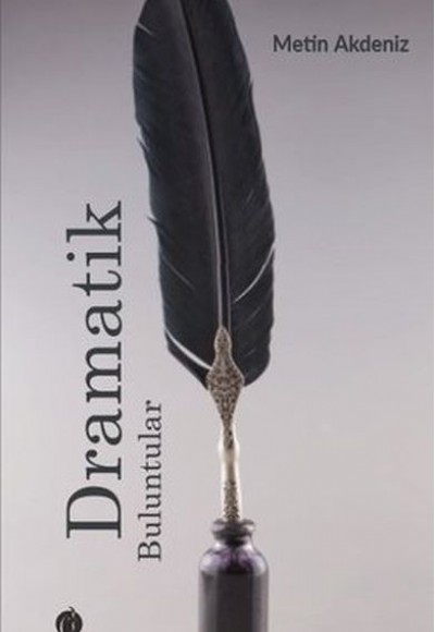 Dramatik Buluntular Dramatik Buluntular