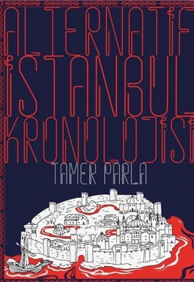 Alternatif İstanbul Kronolojisi Alternatif İstanbul Kronolojisi
