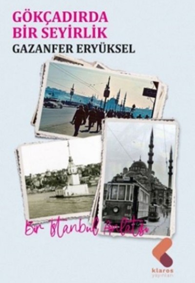 Gökçadırda Bir Seyirlik Gökçadırda Bir Seyirlik