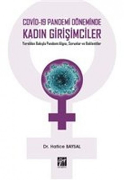 Covid-19 Pandemi Döneminde Kadın Girişimciler Covid-19 Pandemi Döneminde Kadın Girişimciler