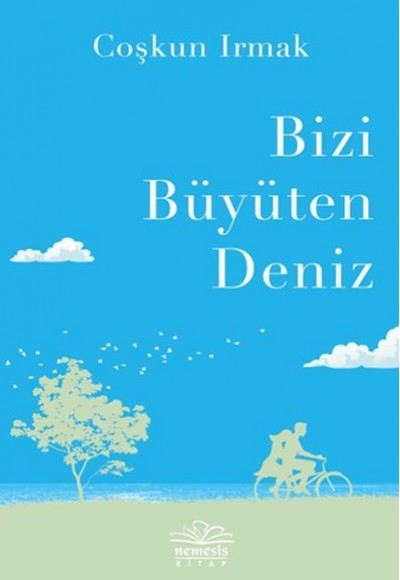 Bizi Büyüten Deniz Bizi Büyüten Deniz