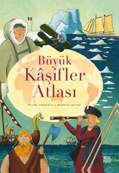 Büyük Kaşifler Atlası Büyük Kaşifler Atlası