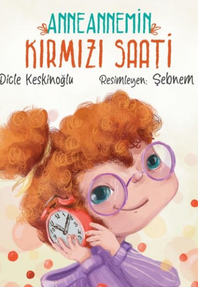 Anneannemin Kırmızı Saati Anneannemin Kırmızı Saati