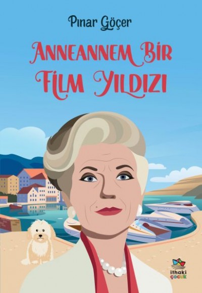 Anneannem Bir Film Yıldızı Anneannem Bir Film Yıldızı