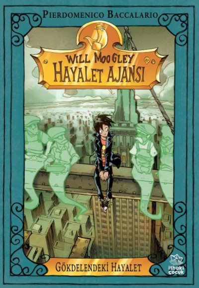 Will Moogley Hayalet Ajansı-3 Gökdelendeki Hayalet Will Moogley Hayalet Ajansı-3 Gökdelendeki Hayalet