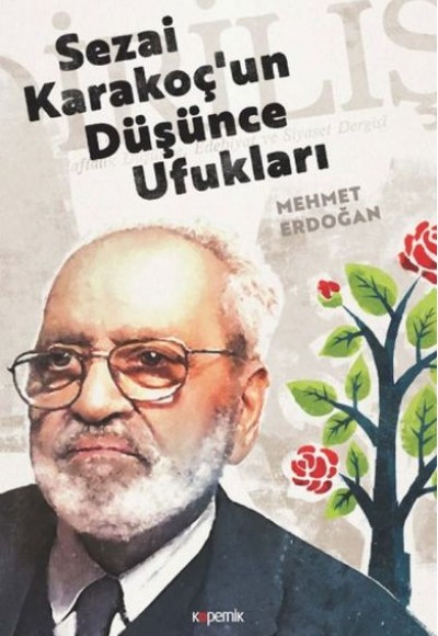 Sezai Karakoç'un Düşünce Ufukları Sezai Karakoç'un Düşünce Ufukları