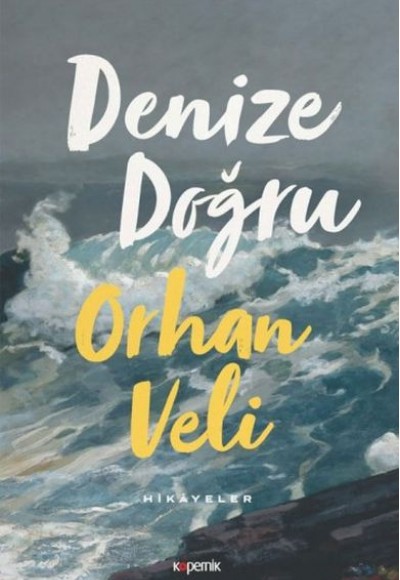 Denize Doğru Denize Doğru