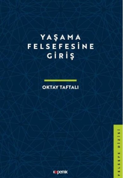 Yaşama Felsefesine Giriş Yaşama Felsefesine Giriş