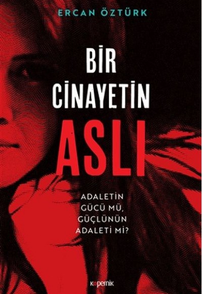Bir Cinayetin Aslı Bir Cinayetin Aslı