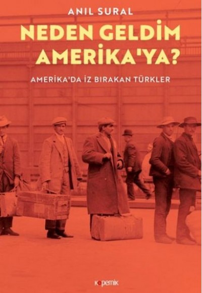 Neden Geldim Amerika’ya? Neden Geldim Amerika’ya?