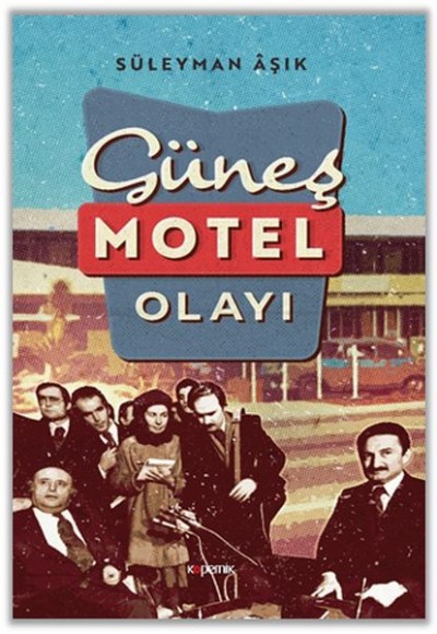 Güneş Motel Olayı Güneş Motel Olayı