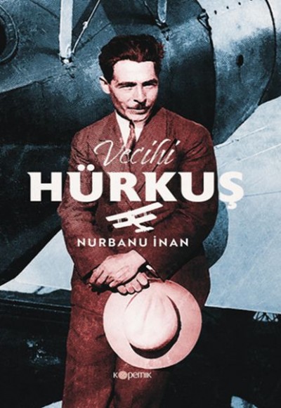 Vecihi Hürkuş Vecihi Hürkuş