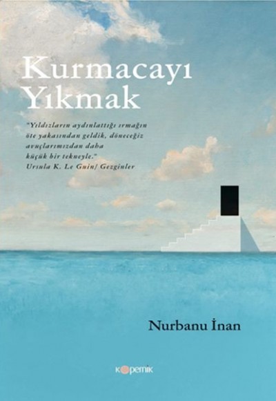 Kurmacayı Yıkmak Kurmacayı Yıkmak