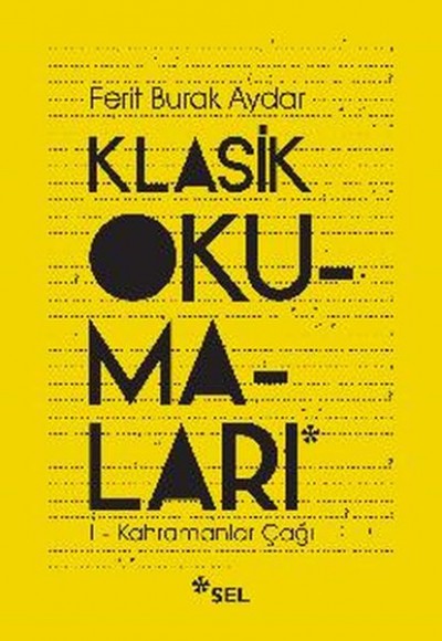Klasik Okumaları-I - Kahramanlar Çağı Klasik Okumaları-I - Kahramanlar Çağı