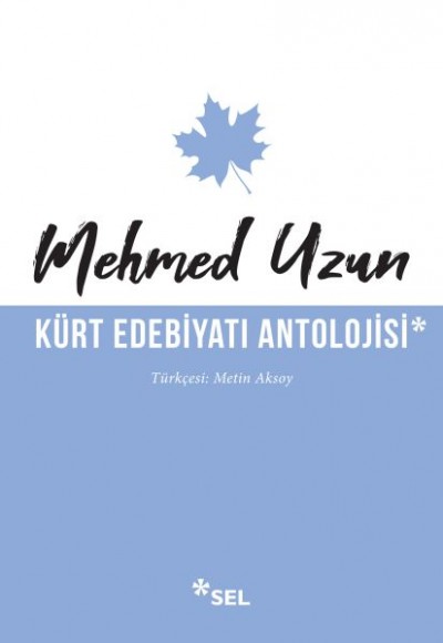 Kürt Edebiyatı Antolojisi Kürt Edebiyatı Antolojisi