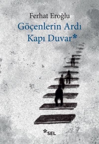 Göçenlerin Ardı Kapı Duvar Göçenlerin Ardı Kapı Duvar