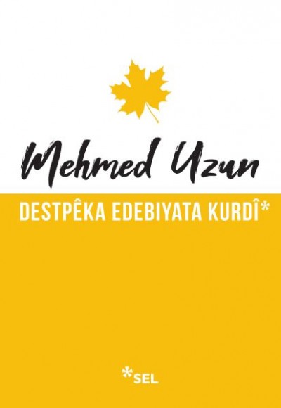 Destpêka Edebiyata Kurdî Destpêka Edebiyata Kurdî