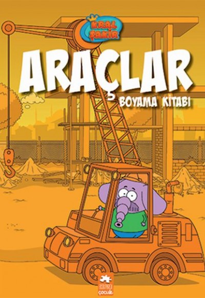 Kral Şakir Araçlar Boyama Kitabı Kral Şakir Araçlar Boyama Kitabı