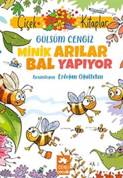 Minik Arılar Bal Yapıyor Minik Arılar Bal Yapıyor