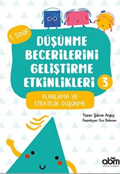 Düşünme Becerilerini Geliştirme Etkinlikleri 3 Düşünme Becerilerini Geliştirme Etkinlikleri 3